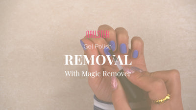 Removal of Gel Polish with Magic Remover